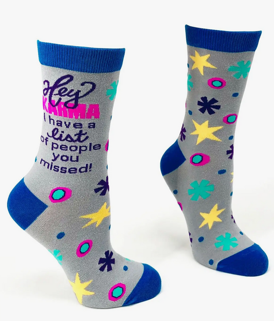 Ladies Crew Socks "Hey Karma I Have a List Of People You Missed!"