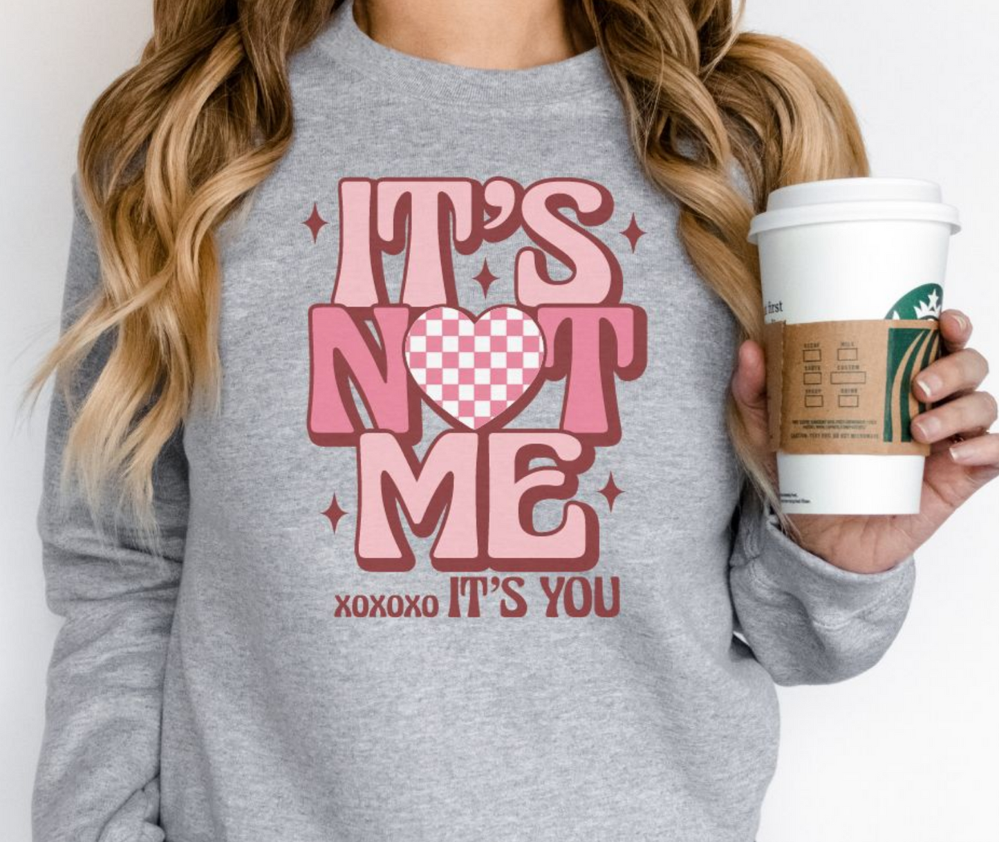 SAMPLE SALE:  SMALL It's Not Me, It's You Graphic Sweatshirt